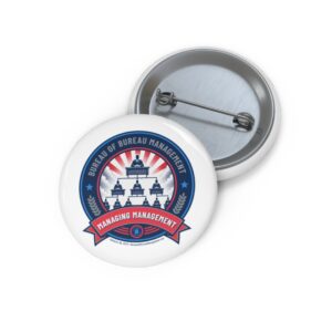 Pin Button — Bureau of Bureau Management